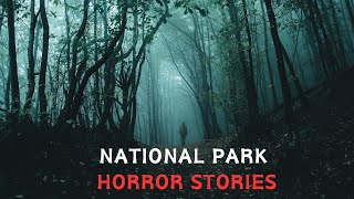 4 Horrifying TRUE Woodlands National Park Horror Stories  Creepypasta  Scary Story [upl. by Darell]