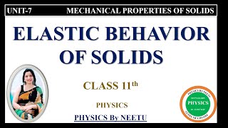 Elastic Behaviour of Solids  Class 11 Physics Unit 7 Mechanical properties of solids [upl. by Ladnyk209]