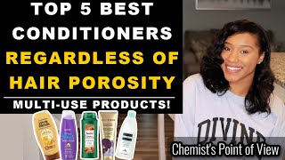 TOP 5 CONDITIONERS REGARDLESS OF HAIR POROSITY [upl. by Scarlet]