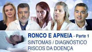 Ronco e Apneia  Parte 1 Sintomas  Diagnóstico  Riscos da Doença [upl. by Rex]