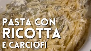 PASTA CON RICOTTA E CARCIOFI di Betty e Marco  Ricetta facile e veloce [upl. by Ib]