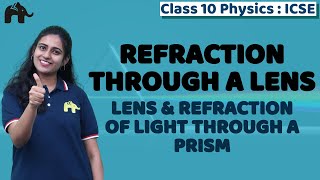 Refraction through a Lens Class 10 ICSE Physics  Selina Chapter 5  Lens  Prism [upl. by Yekcim]