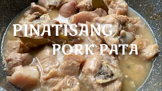 HOW TO COOK PINATISANG PORK PATA Simple Recipe  porkrecipes porkrecipe [upl. by Pubilis]