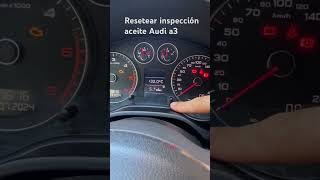 Resetear inspeccion aceite Audi a3 8pReset oile Audi a3 8p automobile [upl. by Yanad]