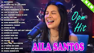 Aila Santos Tagalog Love Songs  Aila Santos Best Songs Nonstop Collection  Aila Santos Full Album [upl. by Cyrille61]