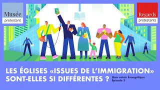 Les églises quotissues de limmigrationquot sontelles si différentes   Mon voisin Evangélique 5 [upl. by Onofredo713]