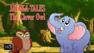 Jataka Tales  The Clever Owl  Animated Stories for Children [upl. by Anawt598]