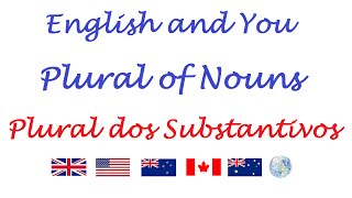 Plural of Nouns  Plural dos Substantivos em Inglês [upl. by Kile140]