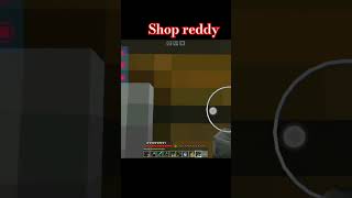 Reddy shop  GAMER smp minecraft minecraftmemes gaming minecraftshorts howtojoinherobrinesmp [upl. by Renate]