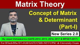 Matrix TheoryBasics of Matrix amp DeterminantLecture1LinearAlgebra Matrix GATE IITJAM CSIRNET [upl. by Holbrook839]