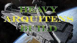 Armada  Heavy Arquitens Command Build [upl. by Bremen]