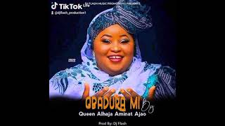 GbaduraMi Official Audio By Alhaja Aminat Ajao Obirere the Queen Of Islamic Music 🔥🔥🔥 [upl. by Llehsem]