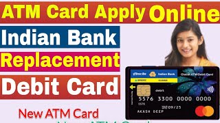 Apply for Replacement of Debit Card Indian Bank  Indian Bank ATM Card Apply Online [upl. by Phio]