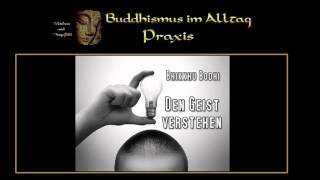 Den Geist verstehen  Bhikkhu Bodhi [upl. by Kobe]