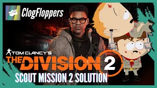 The Division 2  Y6S2 Scout Mission 2 Solution [upl. by Nirrek]