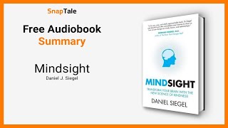 Mindsight by Daniel J Siegel 10 Minute Summary [upl. by Nelluc]