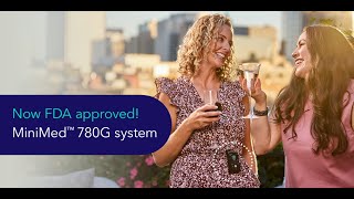 Learn all about the MiniMed™ 780G system Now FDA approved [upl. by Ymmik]