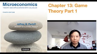 Microeconomics Theory and Applications Chapter 13 Game Theory Part 1 [upl. by Shulman452]