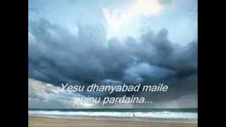 Nepali christian song Yesu Dhanyabad  maile pujnu pardaina [upl. by Nerok]