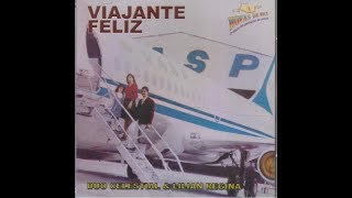 CD completo VIAJANTE FELIZ cantam DUO CELESTIAL [upl. by Euqinna]