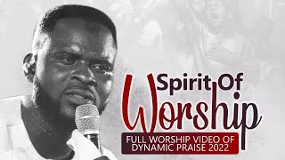 SK Frimpong SPIRIT OF WORSHIP full worship video of Dynamic Praise 2022 [upl. by Akla]