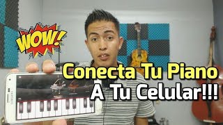 Conecta Tu Piano a Tu Celular Smartphone  Samples para android [upl. by Ahsienahs]