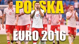 Jak POLSKA dotarła do ĆWIERĆFINAŁU EURO 2016 [upl. by Dilan]