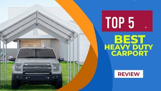 The 5 Best Heavy Duty Carport of 2025  Reviewed   Best Carports to Keep Your Vehicle Protected [upl. by Gib273]