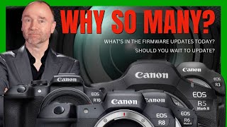 Big Canon Firmware Update What You Need to Know [upl. by Araek669]