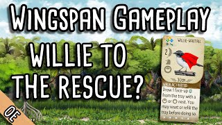 Wingspan Gameplay  Willie to the rescue [upl. by Irrehs]