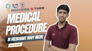 MEDICALS IN MERCHANT NAVY FULL PROCEDURE  TORM  SCORPIO  ANGLO [upl. by Turk]