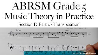 ABRSM Music Theory Grade 5 Section D Part 4 Transposition with Sharon Bill [upl. by Isaak]