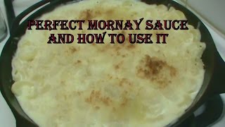 Cooking From Scratch Perfect Mornay Sauce and How to Use it [upl. by Adnamaa]