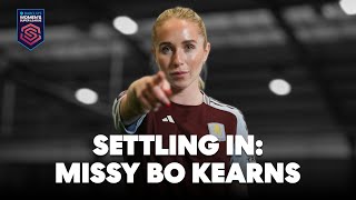 Missy Bo Kearns Settling In at Aston Villa New Challenges New City amp Personal Goals  BWSL [upl. by Crowley]