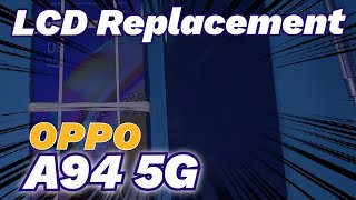 Oppo A94 5G LCD Replacement by YhanzTV Official  Paano Magpalit ng LCD sa Oppo A94 4G [upl. by Daniela]