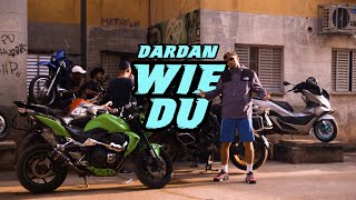 DARDAN  WIE DU OFFICIAL VIDEO [upl. by Llennhoj923]