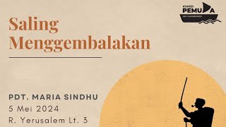 Saling Menggembalakan  Pdt Maria Sindhu [upl. by Antin997]