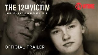 The 12th Victim Official Trailer  Documentary Series  SHOWTIME [upl. by Leahcimal]