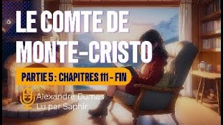 Le Comte de MonteCristo  Partie 5  Livre audio [upl. by Eirojam]