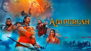 Adipurush Full Movie  Prabhas Kriti Sanon Saif Ali Khan Sunny Singh Devdatta  Facts and Review [upl. by Ahsauqal]