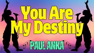 You Are My Destiny  Paul Anka  Karaoke ♫ [upl. by Artemed]