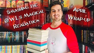 OWLs Magical Readathon  RecordBreaking Month  April Wrap Up [upl. by Teerpnam]