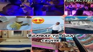 Bombay To Goa Cruise 😍😊 2024 Cruise Video  Kohli Family Vlog😘😁 FULL ENJOY [upl. by Aliuqehs]