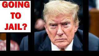 TRUMP GUILTY Is He Going to Jail [upl. by Keavy333]