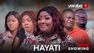 Hayati Latest Yoruba Movie 2024 Drama Ronke Odusanya  Antar Laniyan  Ola Anjorin Aliu Gafar [upl. by Langelo495]