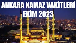 Ankara Namaz Vakitleri  EKÄ°M 2023 [upl. by Arianie]