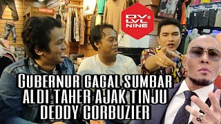 ALDY TAHER BERULAH LAGI ‼️SERIUS TANTANG DEDDY CORBUZIER BATINJU‼️ DI CONTER DV LVL NINE [upl. by Osterhus]