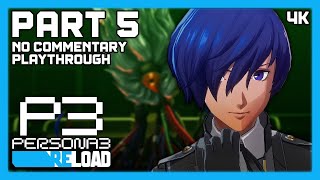 Persona 3 Reload  No Commentary Playthrough  PC 4K  Part 5 [upl. by Ahsha]