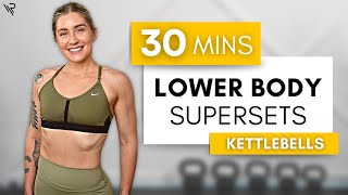 30 Min Lower Body Kettlebell Strength Supersets No Repeats [upl. by Ahsiekel]