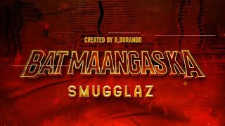 Smugglaz  Bat Maangas Ka OfficialLyricVideo [upl. by Einaoj]